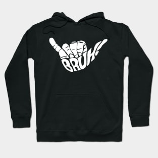 Hang loose bruh shaka surf stay loose bro Hoodie